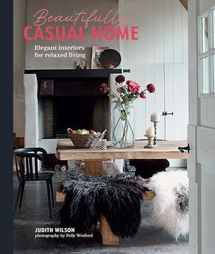 portada Beautifully Casual Home: Elegant Interiors for Relaxed Living (en Inglés)