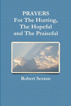 portada PRAYERS For The Hurting, The Hopeful and The Praiseful (in English)
