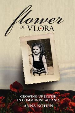 portada Flower of Vlora: Growing up Jewish in Communist Albania
