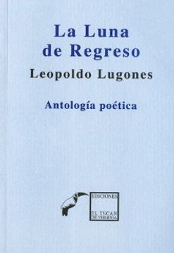 portada La Luna de Regreso: Antologia Poetica