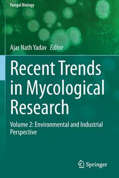 portada Recent Trends in Mycological Research: Volume 2: Environmental and Industrial Perspective
