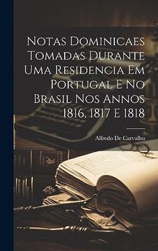 portada Notas Dominicaes Tomadas Durante uma Residencia em Portugal e no Brasil nos Annos 1816, 1817 e 1818 (en Portugués)