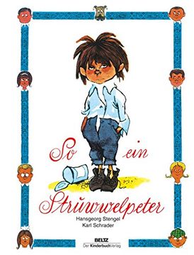 portada So ein Struwwelpeter: Lustige Geschichten und Drollige Bilder für Kinder von 3 bis 6 Jahren (en Alemán)