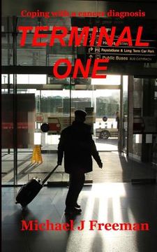 portada Terminal One: Coping with a cancer diagnosis (en Inglés)