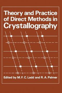 portada Theory and Practice of Direct Methods in Crystallography