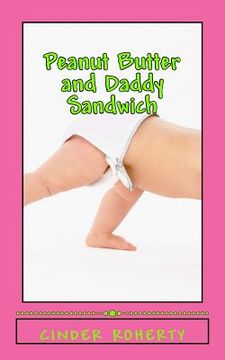 portada Peanut Butter and Daddy Sandwich (en Inglés)