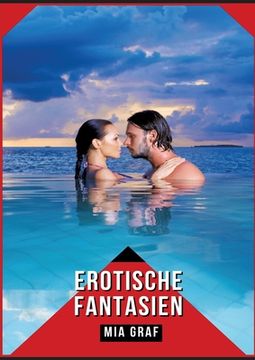 portada Erotische Fantasien: Verbotene Erotikgeschichten mit explizitem Sex für Erwachsene (en Alemán)