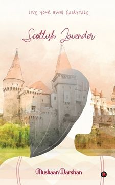 portada Scottish Lavender: Live Your Own Fairytale (en Inglés)