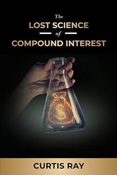portada The Lost Science of Compound Interest (en Inglés)