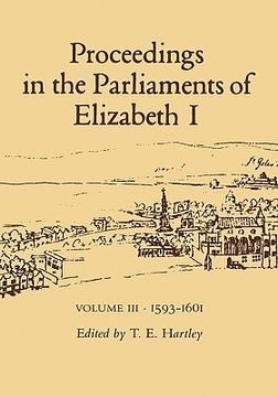 portada proceedings in the parliaments of elizabeth 1, vol. 3 1593-1601 (en Inglés)