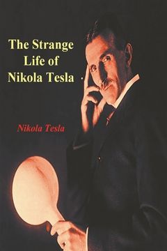 portada The Strange Life of Nikola Tesla (in English)