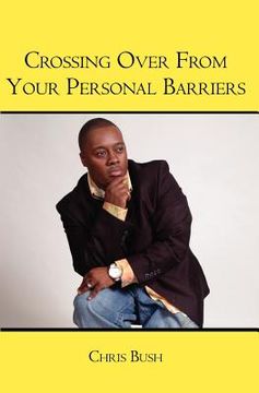 portada crossing over from your personal barriers (en Inglés)