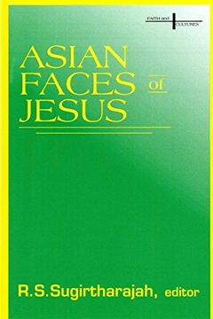 portada Asian Faces of Jesus (Faith and Cultures Series) (en Inglés)