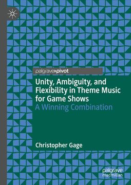 portada Unity, Ambiguity, and Flexibility in Theme Music for Game Shows: A Winning Combination (en Inglés)