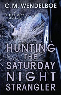 portada Hunting the Saturday Night Strangler (Bitter Wind Mystery) (en Inglés)