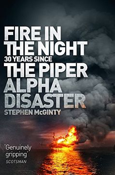 portada Fire in the Night: The Piper Alpha Disaster (in English)