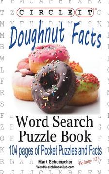 portada Circle It, Doughnut / Donut Facts, Word Search, Puzzle Book 