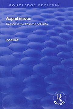 portada Apprehension: Reason in the Absence of Rules (en Inglés)