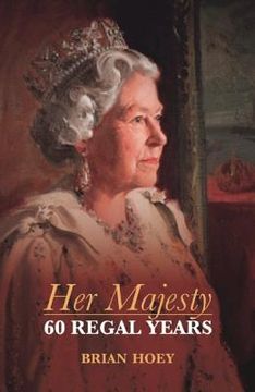 portada Her Majesty: 60 Regal Years