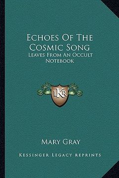 portada echoes of the cosmic song: leaves from an occult not (in English)