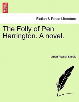 portada the folly of pen harrington. a novel. (en Inglés)