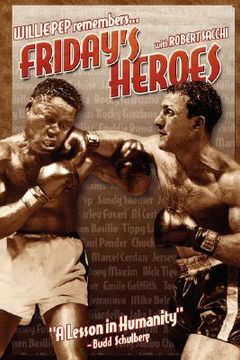 portada friday's heroes: willie pep remembers...