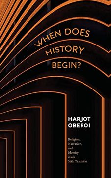 portada When Does History Begin? Religion, Narrative, and Identity in the Sikh Tradition (in English)