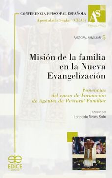 portada Mision de la familia en la nuevaevangelizacion: curso de formacionde agentes de pastoral de familia