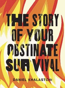 portada The Story of Your Obstinate Survival (en Inglés)