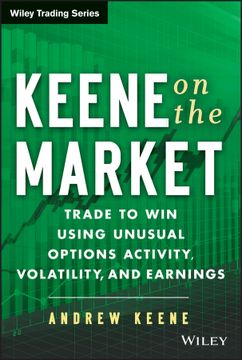 portada keene on the market + video: trade to win using unusual options activity, volatility, and earnings (en Inglés)