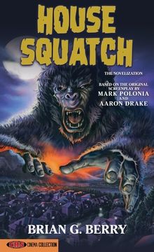 portada House Squatch: The Novelization (en Inglés)