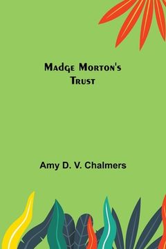 portada Madge Morton's Trust (en Inglés)