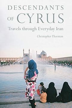 portada Descendants of Cyrus: Travels Through Everyday Iran (en Inglés)