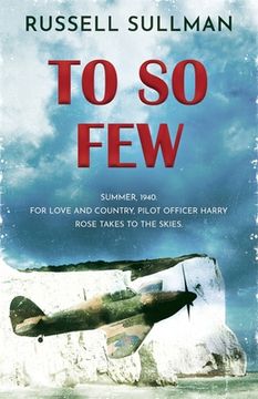 portada To So Few: A Novel of the Battle of Britain (in English)