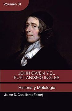 portada John Owen y el Puritanismo Ingles - Vol. 1 (in Spanish)