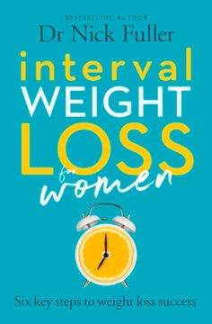 portada Interval Weight Loss for Women: The Six Principles of Weight Loss Success (en Inglés)
