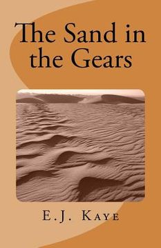portada The Sand in the Gears: Stories of the Western Desert (en Inglés)