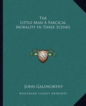 portada the little man a farcical morality in three scenes