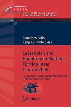portada lagrangian and hamiltonian methods for nonlinear control 2006: proceedings from the 3rd ifac workshop, nagoya, japan, july 2006 (en Inglés)