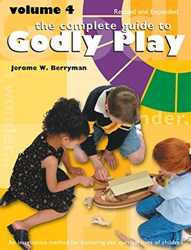portada The Complete Guide to Godly Play: Volume 4, Revised and Expanded (en Inglés)