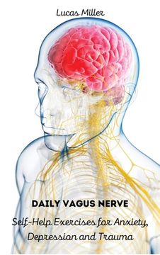 portada Daily Vagus Nerve: Self-Help Exercises for Anxiety, Depression and Trauma 