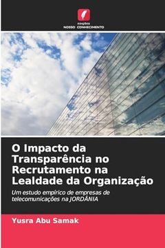 portada O Impacto da Transparência no Recrutamento na Lealdade da Organização (en Portugués)