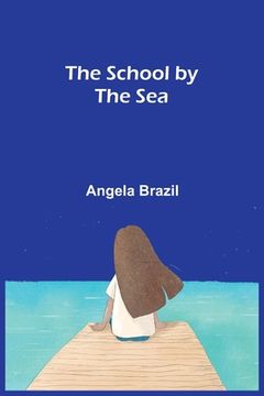 portada The School by the Sea