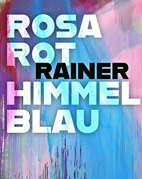 portada Arnulf Rainer Rosarot Himmelblau (en Inglés)