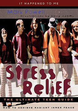 portada stress relief: the ultimate teen guide (en Inglés)