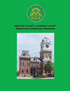 portada Newton County Juvenile Court Mediation Diversion Program (en Inglés)
