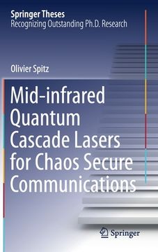 portada Mid-Infrared Quantum Cascade Lasers for Chaos Secure Communications (en Inglés)