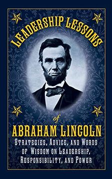 portada Leadership Lessons of Abraham Lincoln: Apply the Principles of the Sixteenth President to Your own Work and Life 