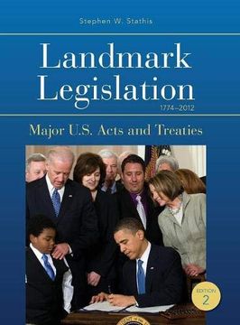 portada Landmark Legislation 1774-2012: Major U. S. Acts and Treaties (in English)