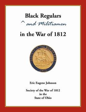 portada Black Regulars and Militiamen in the War of 1812 (en Inglés)